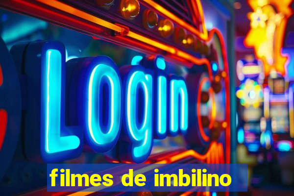 filmes de imbilino